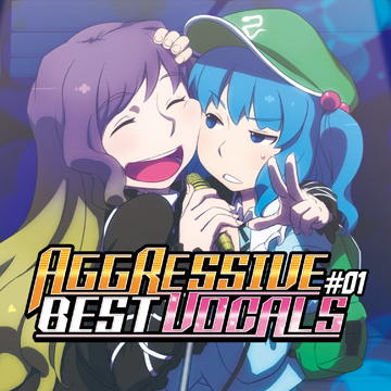 東方アレンジCD AGGRESSIVE BEST VOCALS #01